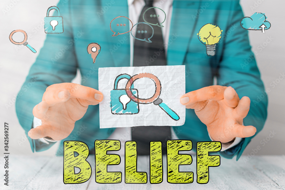 Poster handwriting text belief. conceptual photo the feeling of being certain that something exists or is t