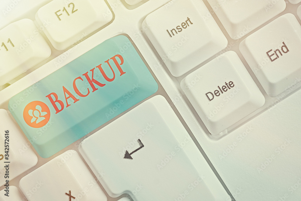 Poster conceptual hand writing showing backup. concept meaning copy of file or other item data made in case