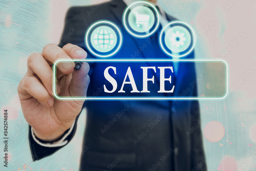 Poster writing note showing safe. business concept for protected from or not exposed to danger or risk not 