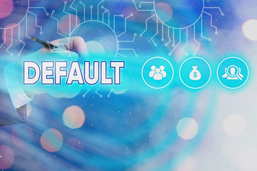 Conceptual hand writing showing Default. Concept meaning Failure to fulfill an obligation,...