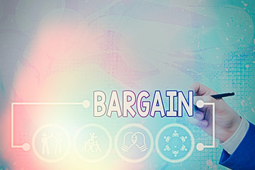 Word writing text Bargain. Business photo showcasing Negotiate terms and conditions of transaction ask for discount