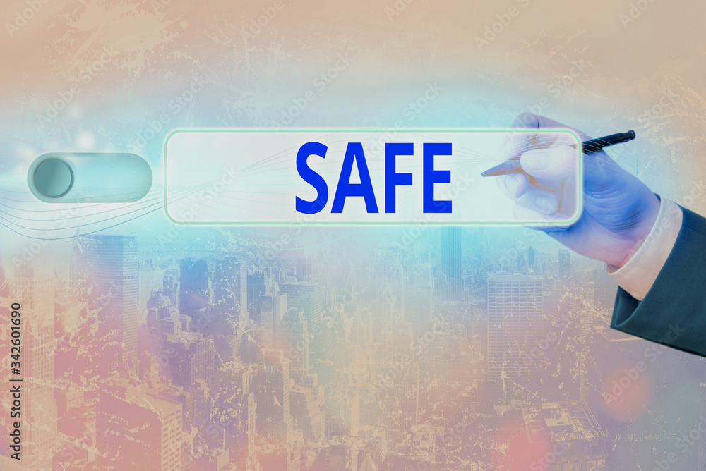 Poster text sign showing safe. business photo text protected from or not exposed to danger or risk not like