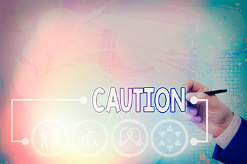 Word writing text Caution. Business photo showcasing Care taken to avoid danger or mistakes Warning...