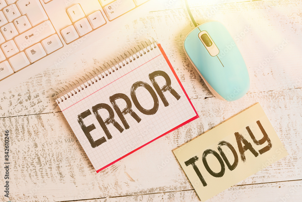 Poster writing note showing error. business concept for mistake condition of being wrong in conduct judgeme