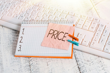 Handwriting text writing Price. Conceptual photo the amount of money expected or required in...
