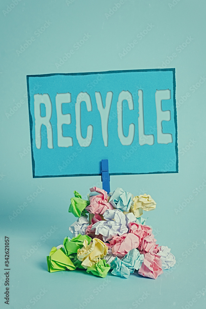 Poster writing note showing recycle. business concept for ocess of converting waste materials into new mate