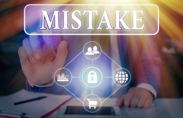 Text sign showing Mistake. Business photo showcasing Something not correct Lack of accuracy Wrong...