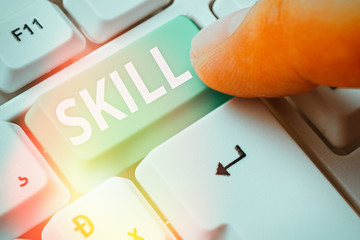 Writing note showing Skill. Business concept for ability to use one s is knowledge effectively and...