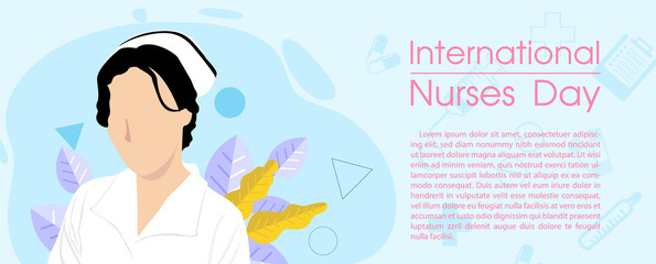 Nurse and decorate plants with the name of event and example texts on a blue  abstract shape and medical object pattern background. International nurse day poster campaign in banner vector design.
