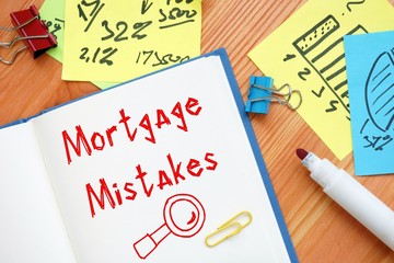Financial concept meaning Mortgage Mistakes with sign on the page.