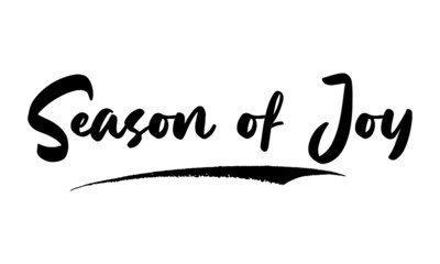 Season of Joy Typography Phrase on White Background. 