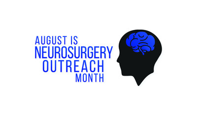 Fototapeta na wymiar Vector illustration on the theme of Neurosurgery Outreach month observed each year during August.