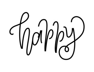Happy. Black isolated print. One word hand lettering. Vector