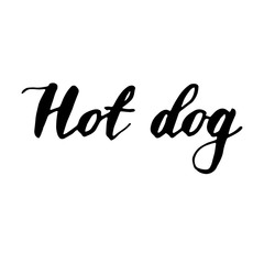 Handwritten vector word "Hot dog". Calligraphic brush modern lettering. Isolated on white background.