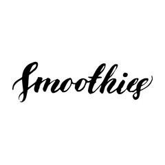 Handwritten vector word "Smoothies". Calligraphic brush modern lettering. Isolated on white background.