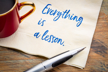 everything is a lesson inspirational quote
