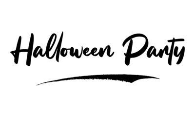 Halloween Party Calligraphy Handwritten Lettering for Posters, Cards design, T-Shirts. 
Saying, Quote on White Background