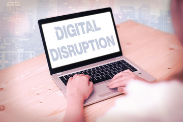 Handwriting text writing Digital Disruption. Conceptual photo Changes that affect technology...