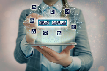 Text sign showing Mission Impossible. Business photo text Difficult Dangerous Assignment Isolated Unimaginable Task