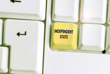 Handwriting text Independent State. Conceptual photo ability of the state to be independent and...