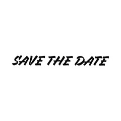 Save the Date text, hand drawn style lettering message.