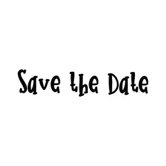 Save the Date text, hand drawn style lettering message.