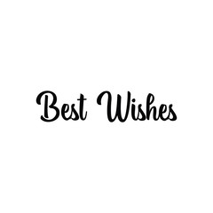 Best wishes text, hand drawn style lettering message.