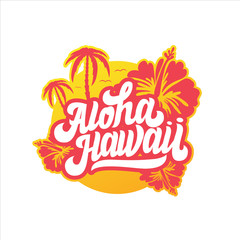 Aloha hawaii floral t-shirt print. Summer paradise phrase. Surfing related apparel design - obrazy, fototapety, plakaty