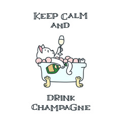 Keep Calm and Drink Champagne. Illustration of a cute white cat sitting in a bath with champagne glass and bottle in his paws. Vector 8 EPS.