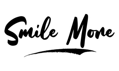 Smile More Phrase Calligraphy Handwritten Lettering for Posters, Cards design, T-Shirts. 
Saying, Quote on White Background