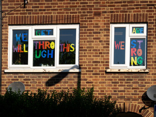 Leyton, London. UK. Arpil the 26th, 2020..  Display of encouragement in window during the Lockdown. with the phrase: We will get through this, We are strong.