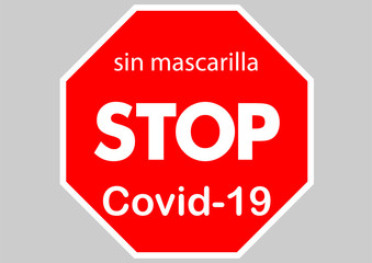 forbidden to pass without a mask, you must stop the covid-19 Spanish version