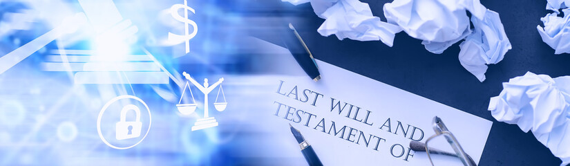 Legal concept. The procedure for writing the last will. Papers with testament on the table....