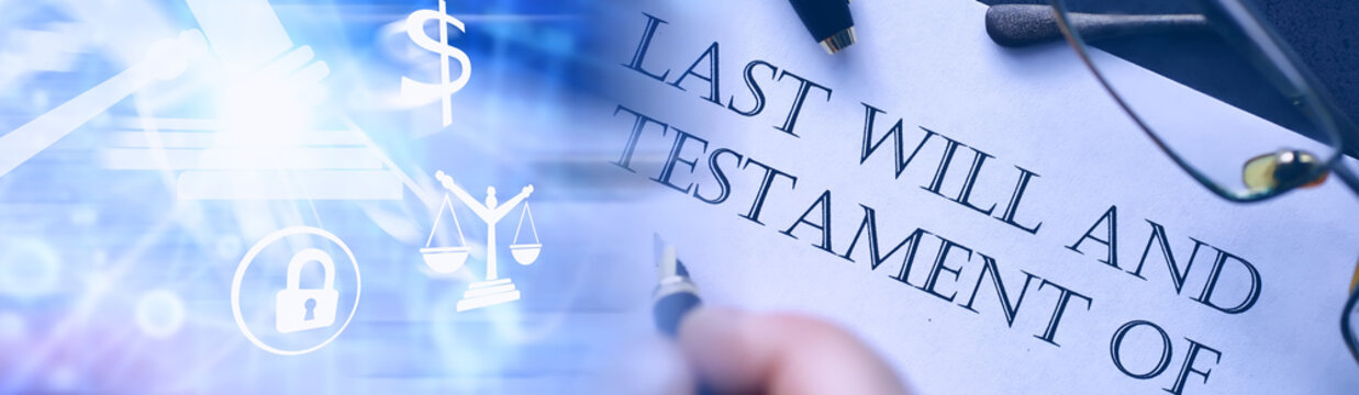 Legal concept. The procedure for writing the last will. Papers with testament on the table. Registration of the last will and testament.