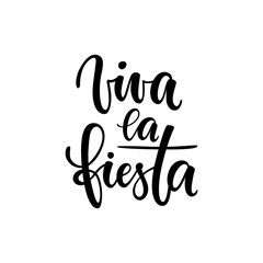 Fototapeta na wymiar Viva la fiesta. Hand drawn lettering phrase isolated on white background. Design element for advertising, poster, announcement, invitation, party, greeting card, fiesta, bar and restaurant menu.