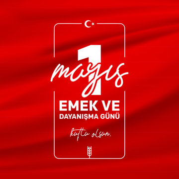 Minimal design for May 1st labor and solidarity day card. (Turkish: 1 mayıs emek ve dayanışma günü, işçi bayramı kutlu olsun) Labour day design for label, social media, banner.