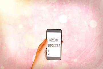Writing note showing Mission Impossible. Business concept for Difficult Dangerous Assignment...