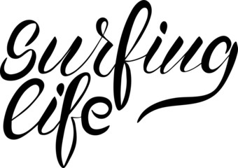 Inspirational handwritten brush lettering surfing life. illustration isolated on white background.