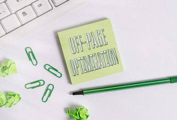 Text sign showing Off Page Optimization. Business photo showcasing Website External Process...