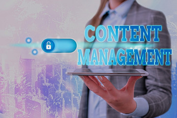 Text sign showing Content Management. Business photo showcasing Process that collects manage and...