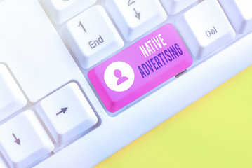 Handwriting text Native Advertising. Conceptual photo Online Paid Ads Match the Form Function of...