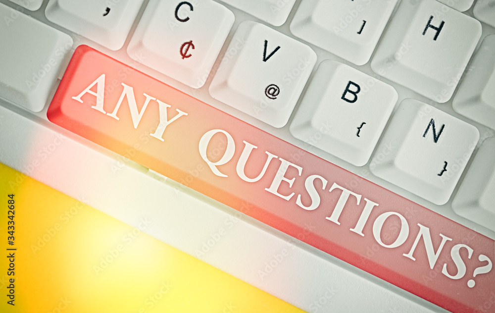 Poster writing note showing any questions question. business concept for asking for inquiry interrogation c
