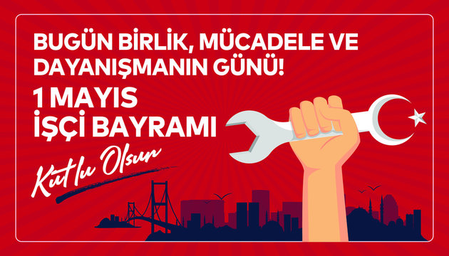 (Turkish: 1 mayis emek ve dayanisma günü, isci bayrami kutlu olsun. Kutlama tebrik karti) Happy Labor Day 1st may and solidarity day celebration card.