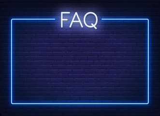 FAQ Frequently asked questions neon sign and the frame on the brick wall background. Template for design.