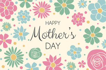 Design of Mother’s Day card with cute flowers and wishes. Vector