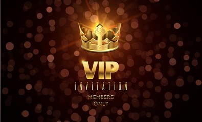 Gold crown background. Blurred glow effect, VIP invitation with golden typography. Luxury festive celebration vector banner. Golden crown and luxury vip exclusive illustration
