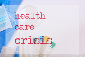 Words HEALTH CARE CRISIS. Medical analysis items - background.