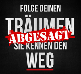 Folge Deinen Träumen Abgesagt