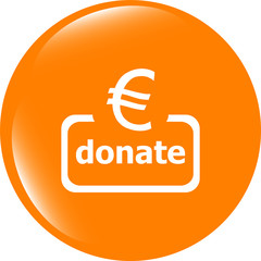 Donate sign icon. Euro eur symbol. Green shiny button. Modern UI website button