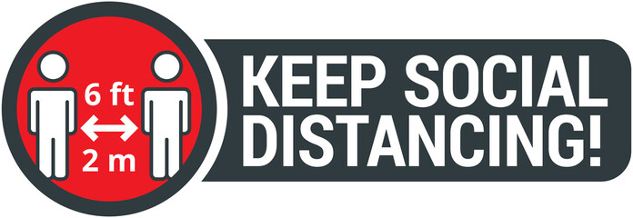 COVID-19 safety measure Keep safe social distance sign